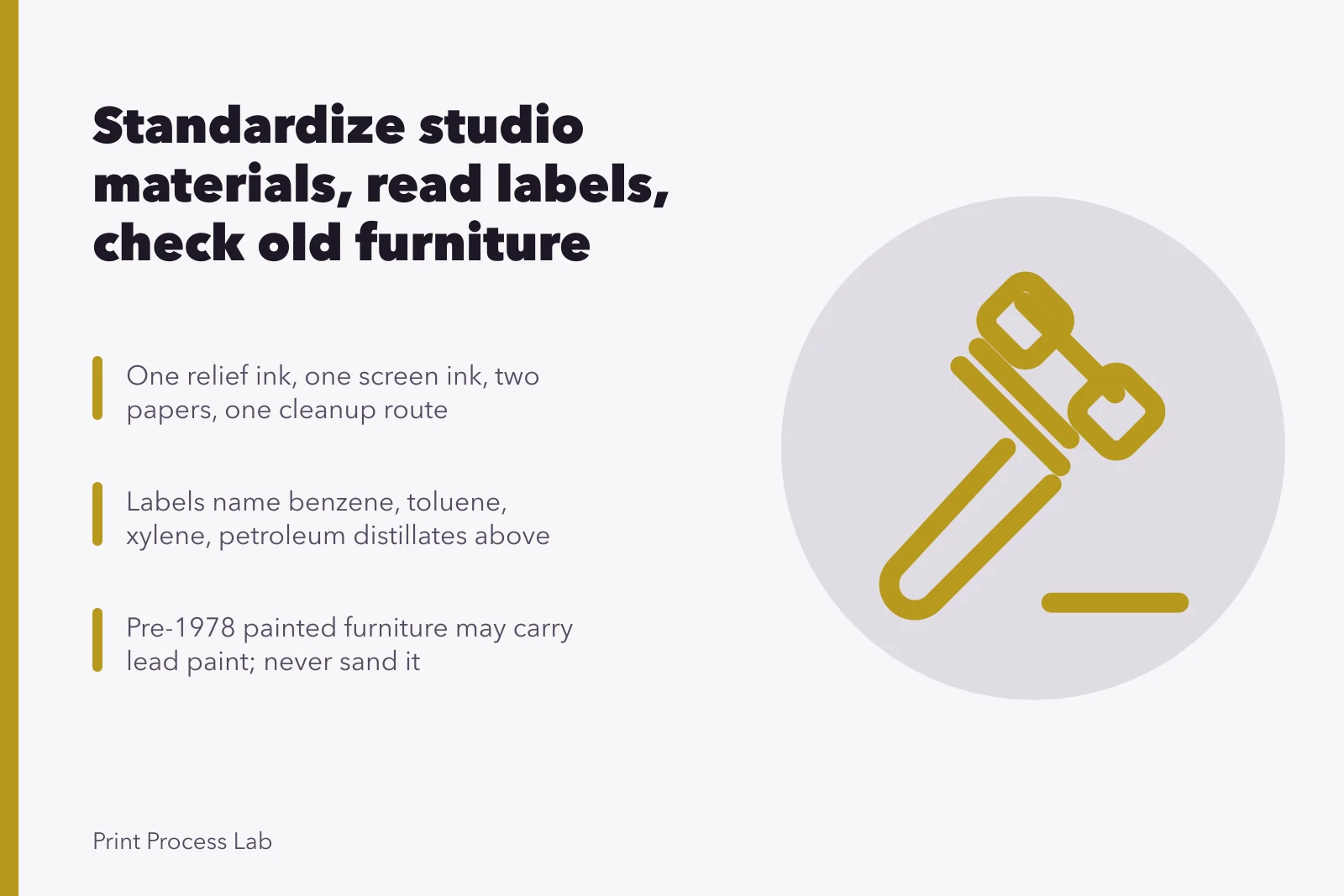Card on standardizing print studio materials, regulated labels, and lead paint checks. How to choose materials for an independent print studio: the short version