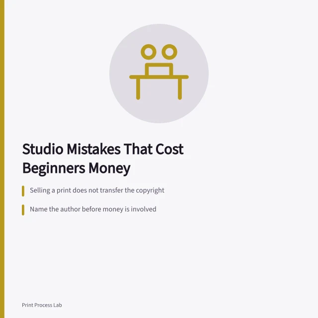 Card on print studio mistakes: copyright, authorship, moving one process. Beginners lose money by rushing into a shared print studio unprepared